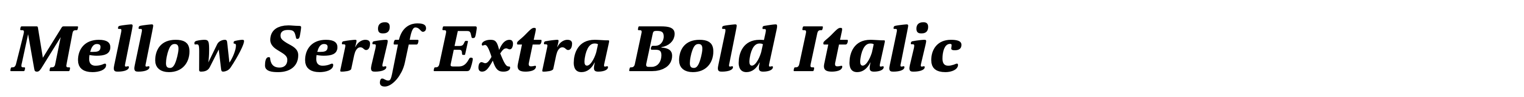 Mellow Serif Extra Bold Italic